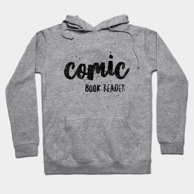 I am a Comic Book Reader! Hoodie by Tdjacks1